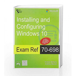 Exam Ref 70-698: Installing and Configuring Windows 10