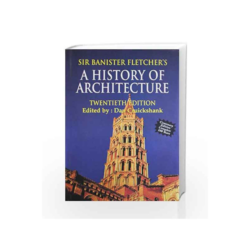 Sir Banister Fletcher's: History of Architecture