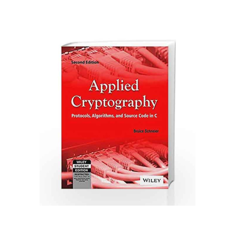 Applied Cryptography: Protocols, Algorithms and Source Code in C, 2ed