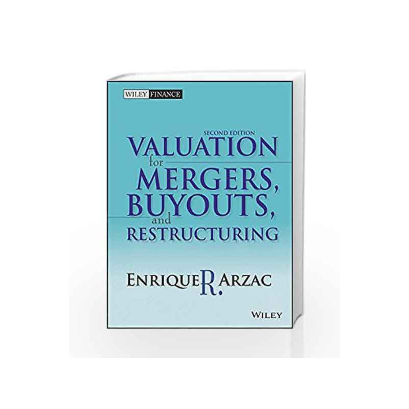 Valuation for Mergers, Buyouts and Restructuring, 2ed