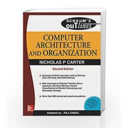 Computer Architecture and Organisation: Schaum's Outlines Series by Nicholas Carter Book-9780070141797