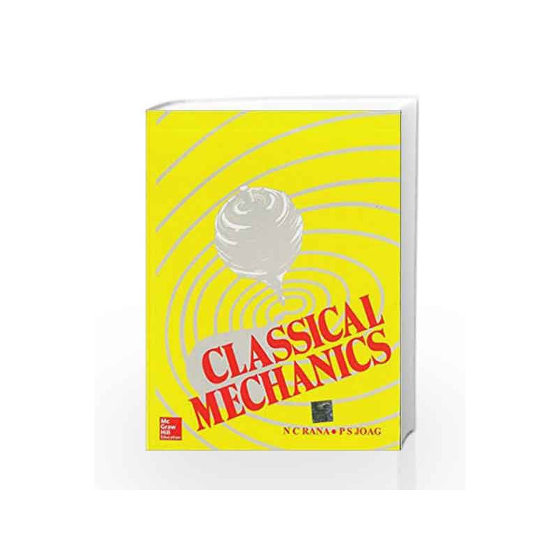 CLASSICAL MECHANICS by Narayan Rana Book-9780074603154