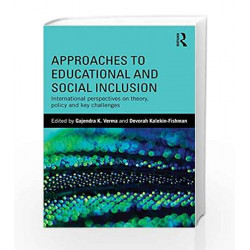 Approaches to Educational and Social Inclusion: International perspectives on theory, policy and key challenges