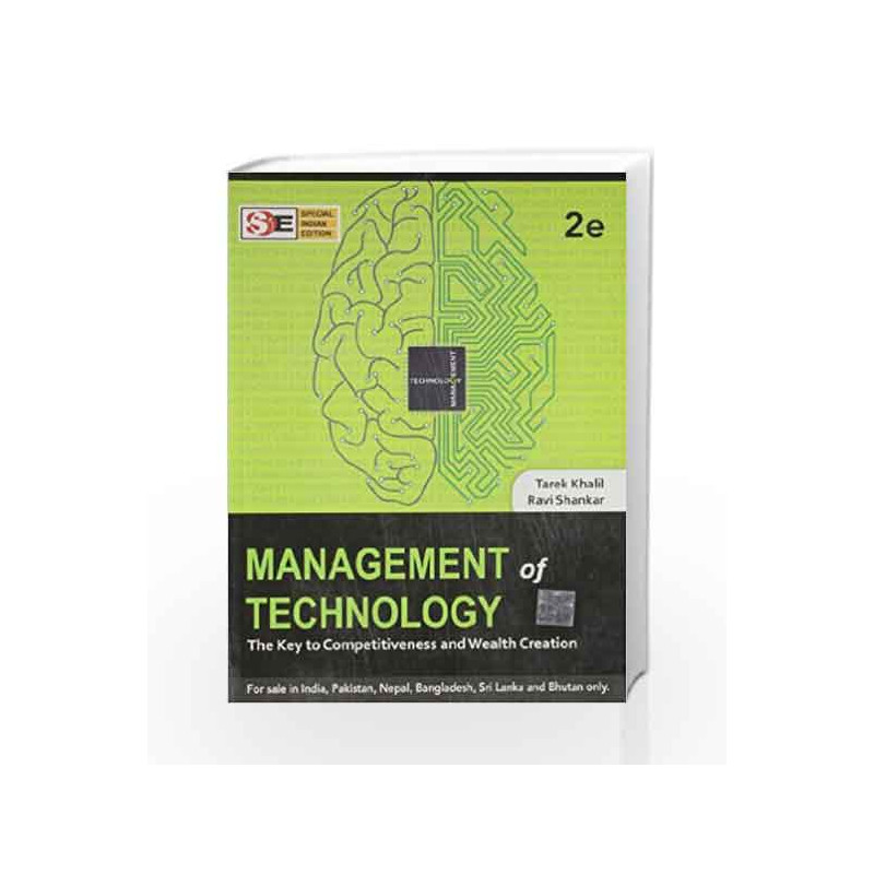 Management of Technology: the Key to CompetITiveness and Wealth Creation by Tarek Khalil Book-9781259001819
