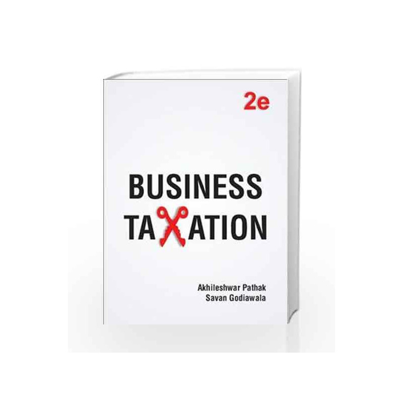 Business Taxation by Akhileshwar Pathak