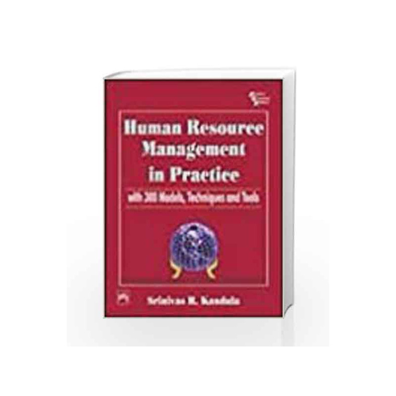 Human Resource Management in Practice with 300 Models, Techniques and Tools by Kandula Book-9788120324275
