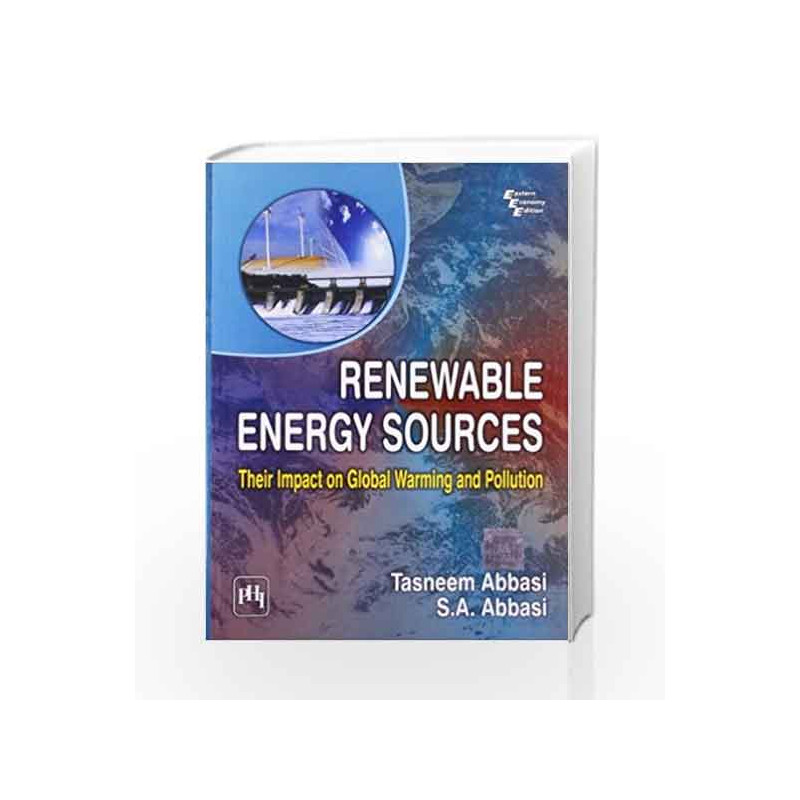 Renewable Energy Sources: Their Impact on Global Warming and Pollution by Abbasi Book-9788120339941