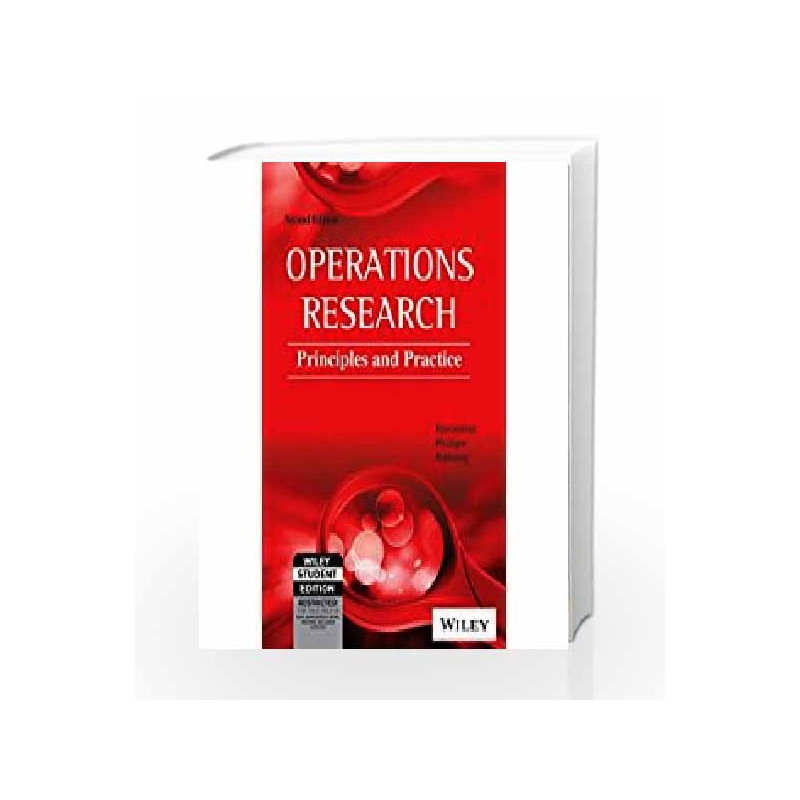 Operations Research: Principles and Practice, 2ed (WSE) by Phillips, Solberg Ravindran Book-9788126512560
