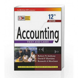 Accounting: Text and Cases by Robert Anthony Book-9780070635531