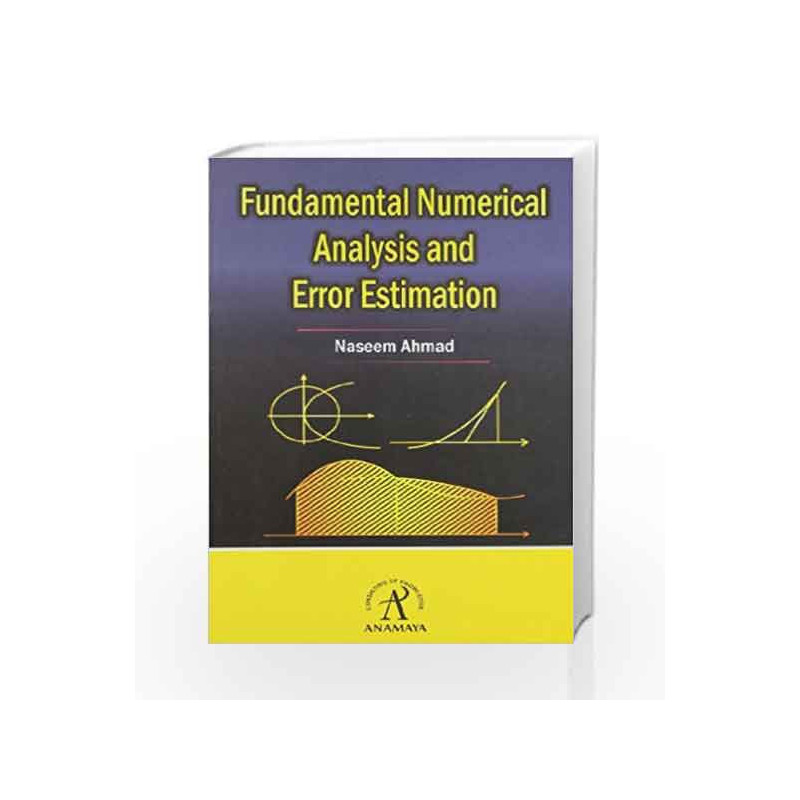 Fundamental Numerical Analysis And Error Estimation by Naseem Ahmed Book-9788188342822