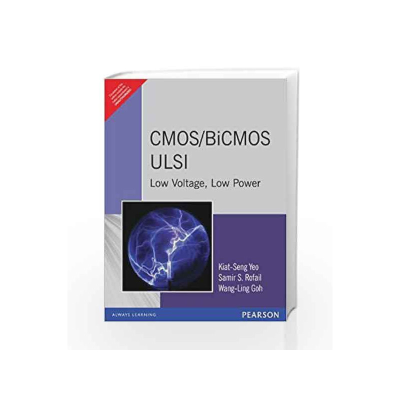CMOS/BICMOS ULSI: LOW VOLTAGE LOW POWER by YEO Book-9788131708262