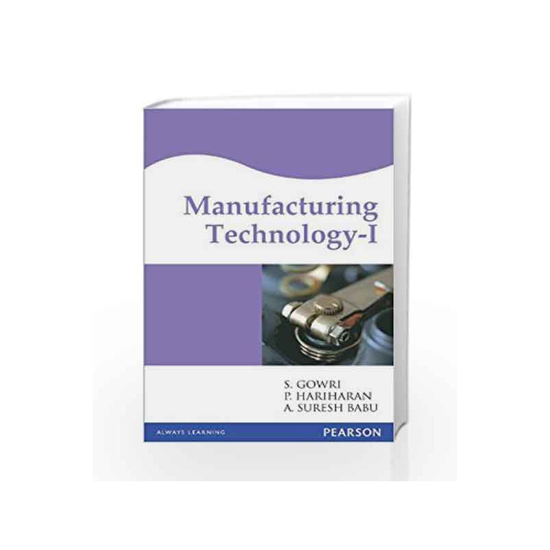 Manufacturing Organization - 1 by S. Gowri Book-9788131710234