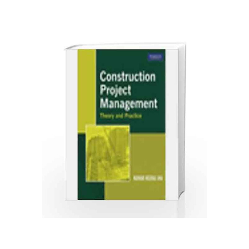 Construction Project Management (Old Edition) by Kumar Neeraj Jha Book-9788131732496