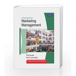 A Framework for Marketing Management (Old Edition) by Philip Kotler Book-9788131759370