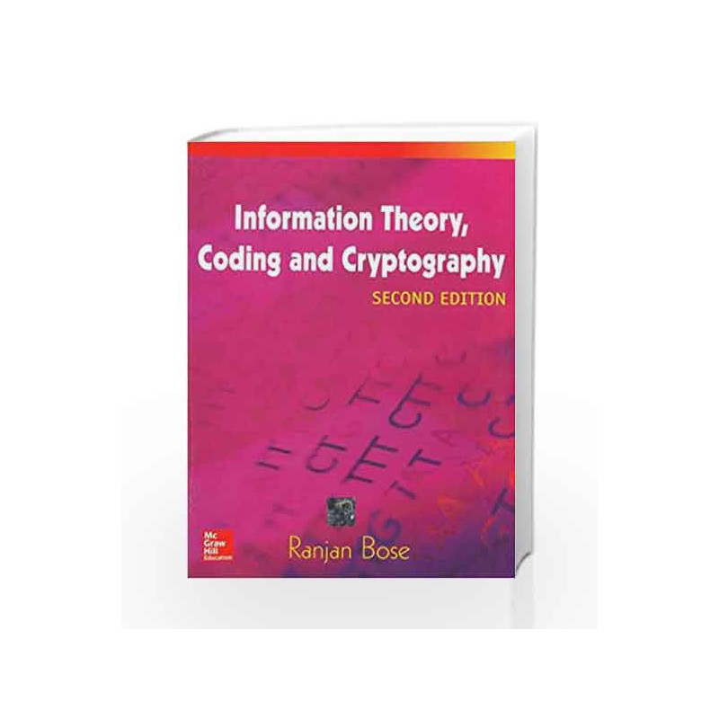 Information Theory, Coding and Cryptography by Ranjan Bose Book-9780070669017
