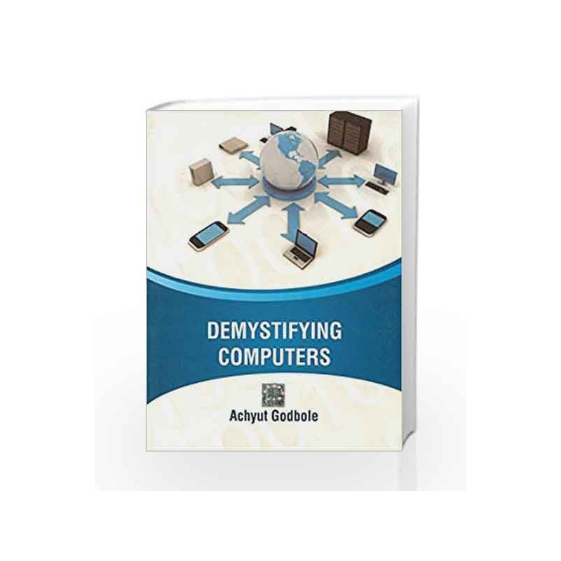 Demystifying Computers by Achyut Godbole Book-9781259028878