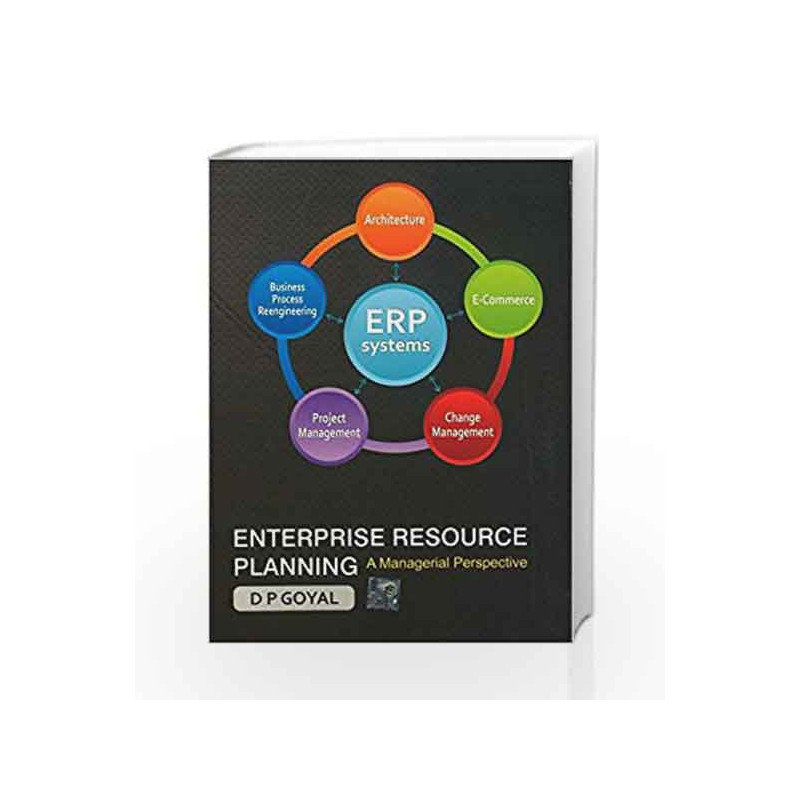 Enterprise Resource Planning a Managerial Perspective by D P Goyal Book-9780071077972
