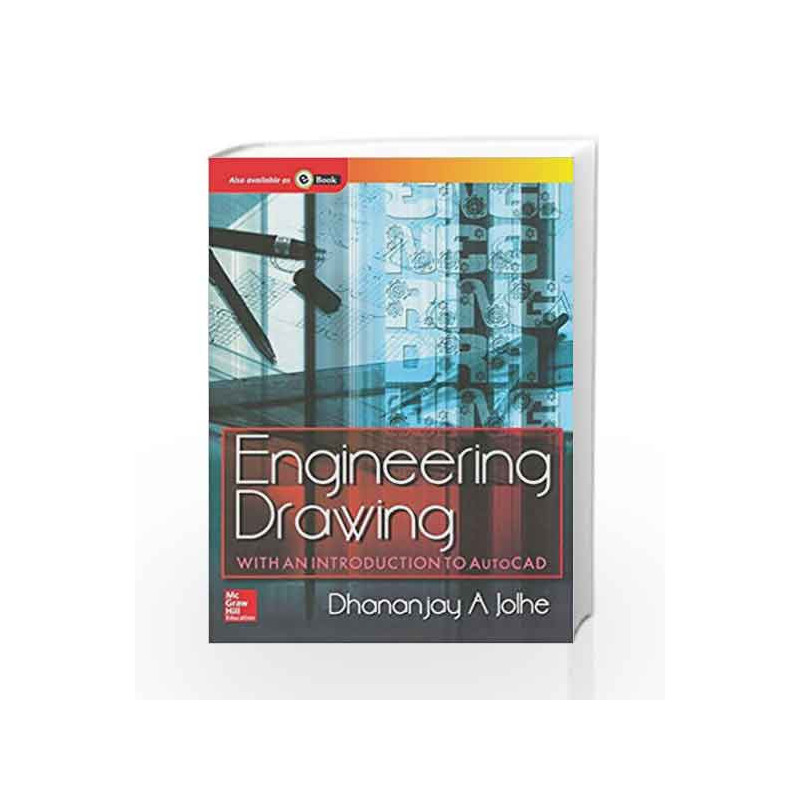 Engineering Drawing with an Introduction to AutoCAD by Dhananjay Jolhe Book-9780070648371