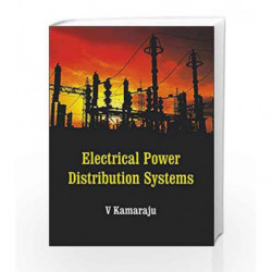 ELECTRICAL POWER DISTRIBUTION SYSTEMS by V. Kamaraju Book-9780070151413