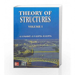 Theory Of Structures (Vol. 1) by G. Pandit Book-9780074634936
