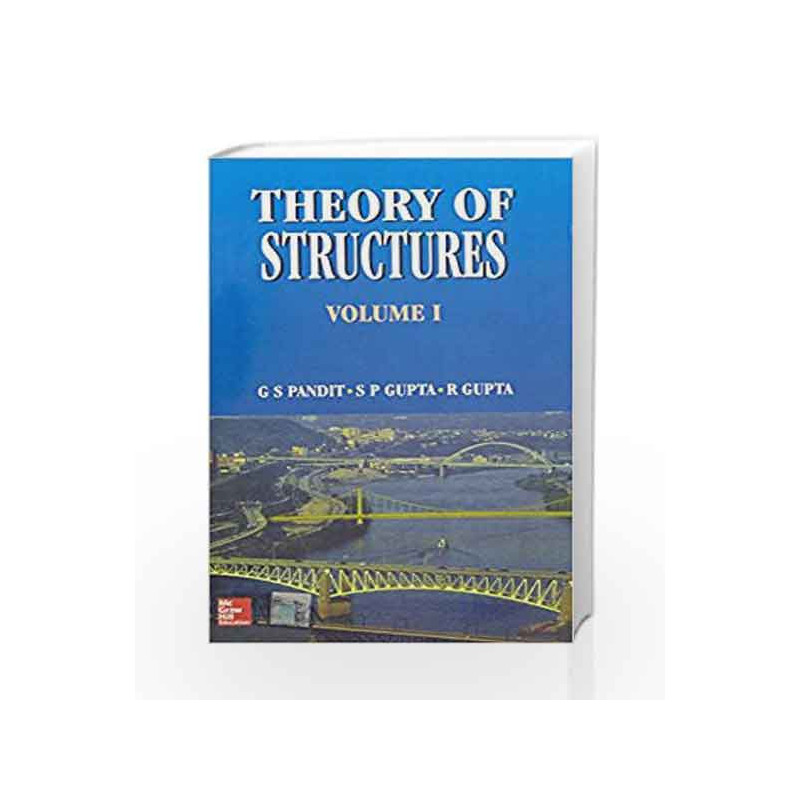 Theory Of Structures (Vol. 1) by G. Pandit Book-9780074634936