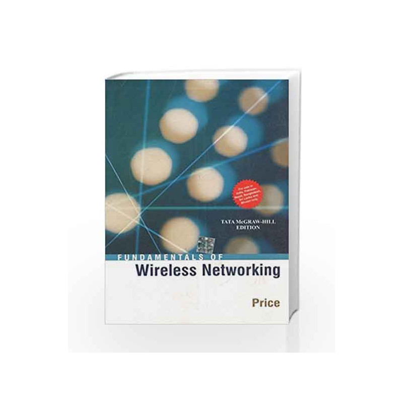 Fundamentals of Wireless Networking by Ron Price Book-9781259027413