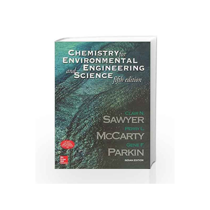 CHEMISTRY FOR ENVIRONMENTAL ENGINEERING AND SCIENCE by Clair Sawyer Book-9780070532441