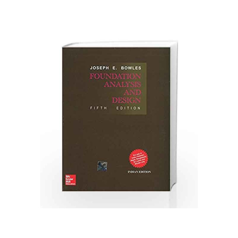 Foundation Analysis and Design by Joseph Bowles Book-9781259061035