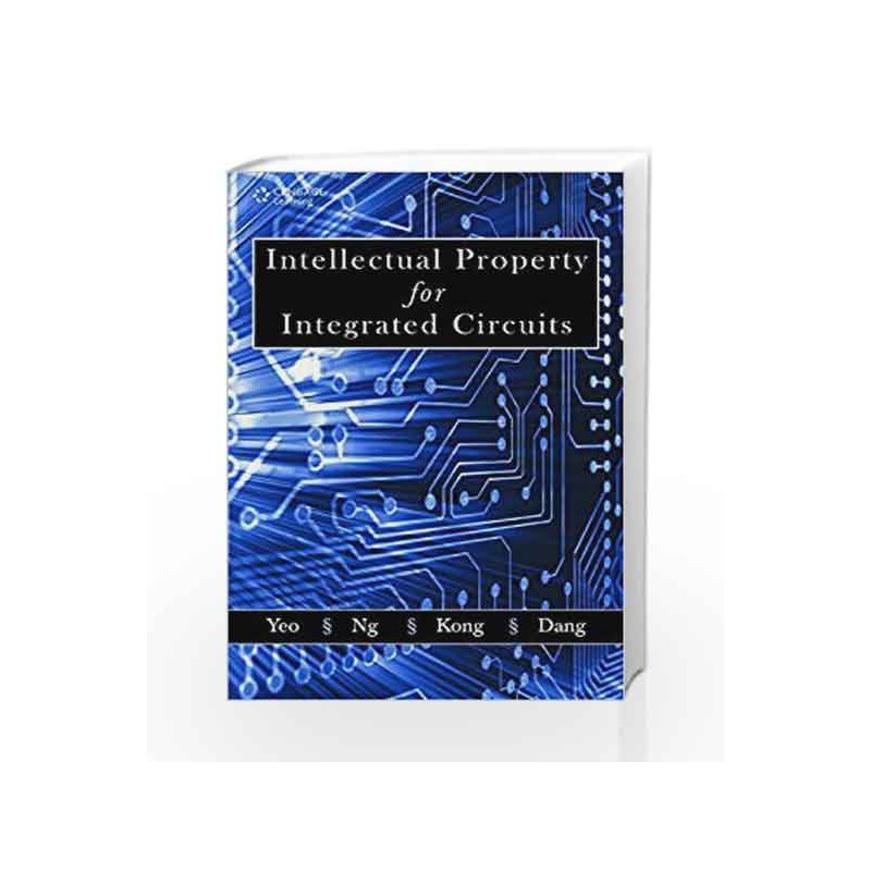Intellectual Property for Integrated Circuits by Tricia Bee Yoke Dang Book-9788131515358