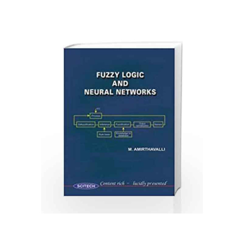 Fuzzy Logic And Neural Networks by Amirthavalli M Book-9788188429547