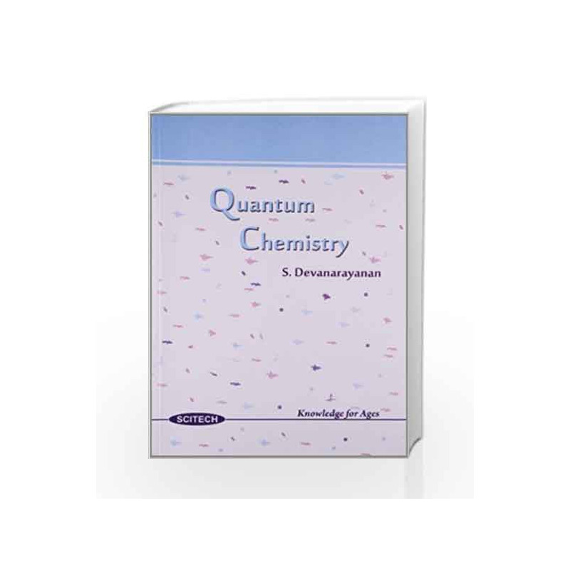 Quantum Chemistry by S. Devanarayanan Book-9788183714822