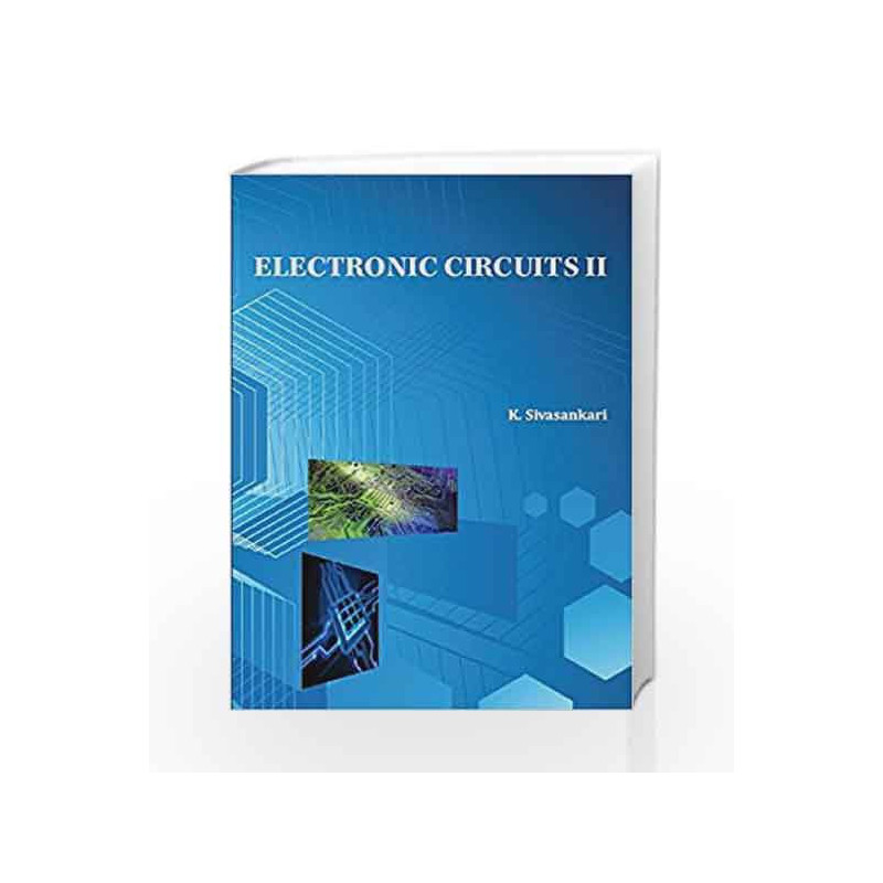 ELECTRONIC CIRCUITS II by K.SIVASANKARI Book-9781630412227