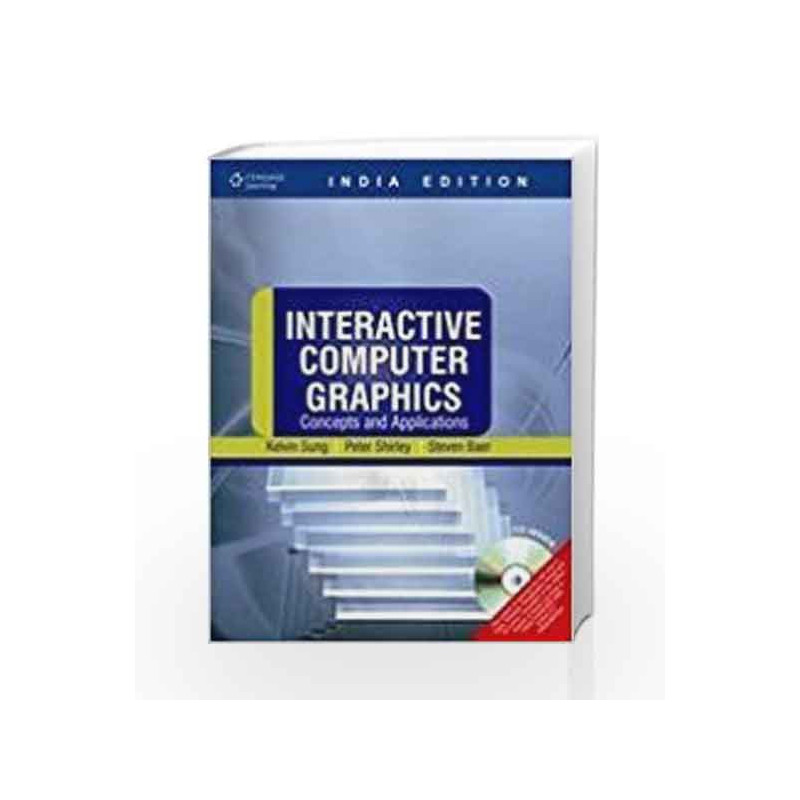 Interactive Computer Graphics: Concepts & Applications with CD by Peter Shirley Book-9788131512708