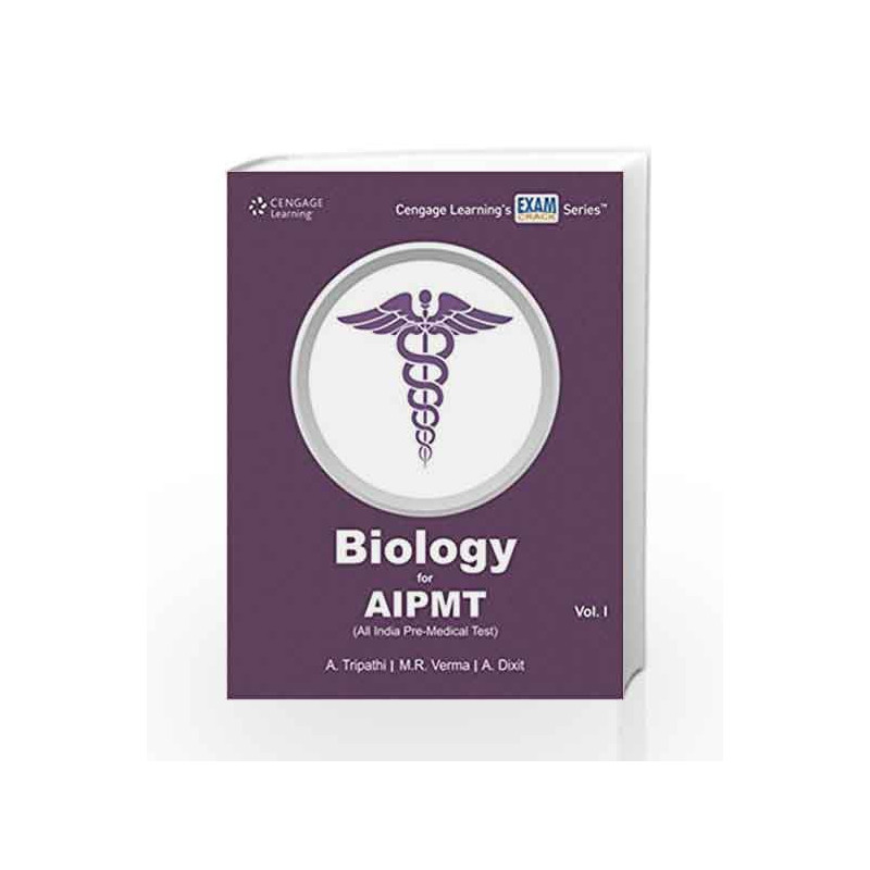 Biology for AIPMT (All India Pre-Medical Test) - Vol. 1: All India Pre-Medical Test: Vol I by A Tripathi Book-9788131523773