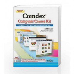 Comdex Computer Course Kit: Windows Vista with Microsoft Office 2007, Professional ed by Vikas Gupta Book-9788177228984