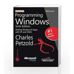 Programming Windows, Writing Windows 8 Apps with C# and XAML, 6ed (Microsoft Press) by Charles Petzold Book-9789350045084