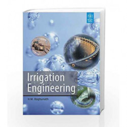 Irrigation Engineering by H.M. Raghunath Book-9788126528813