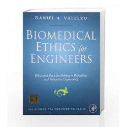 Biomedical Ethics for Engineers by Vallero Book-9789382291961