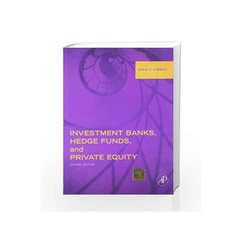 Investment Banks, Hedge Funds and Private Equity by Stowell Book-9789382291657
