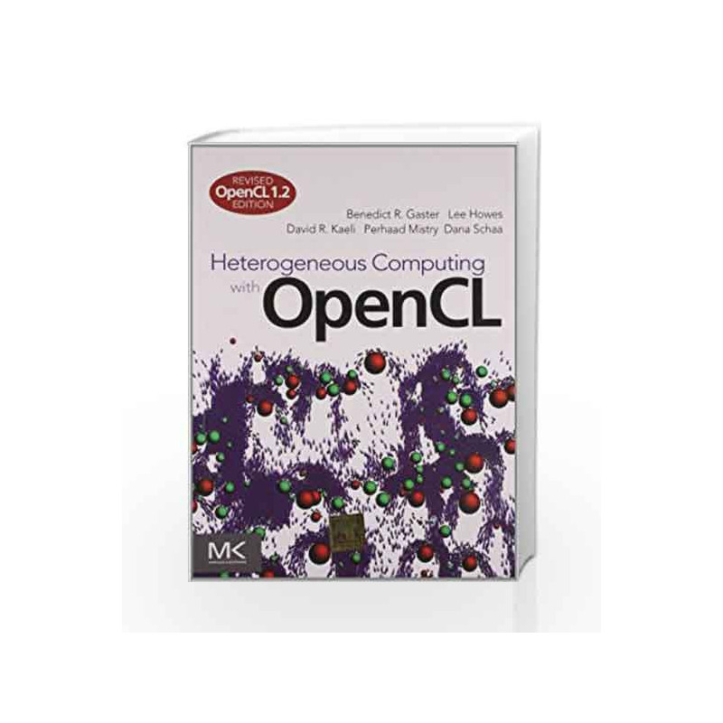 Heterogenous Computing with Open CL by Gaster Book-9788131234150