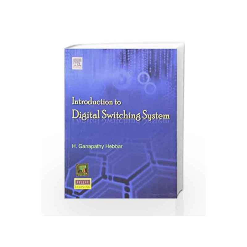 Introduction to Digital Switching System by Hebbar Book-9789351070290