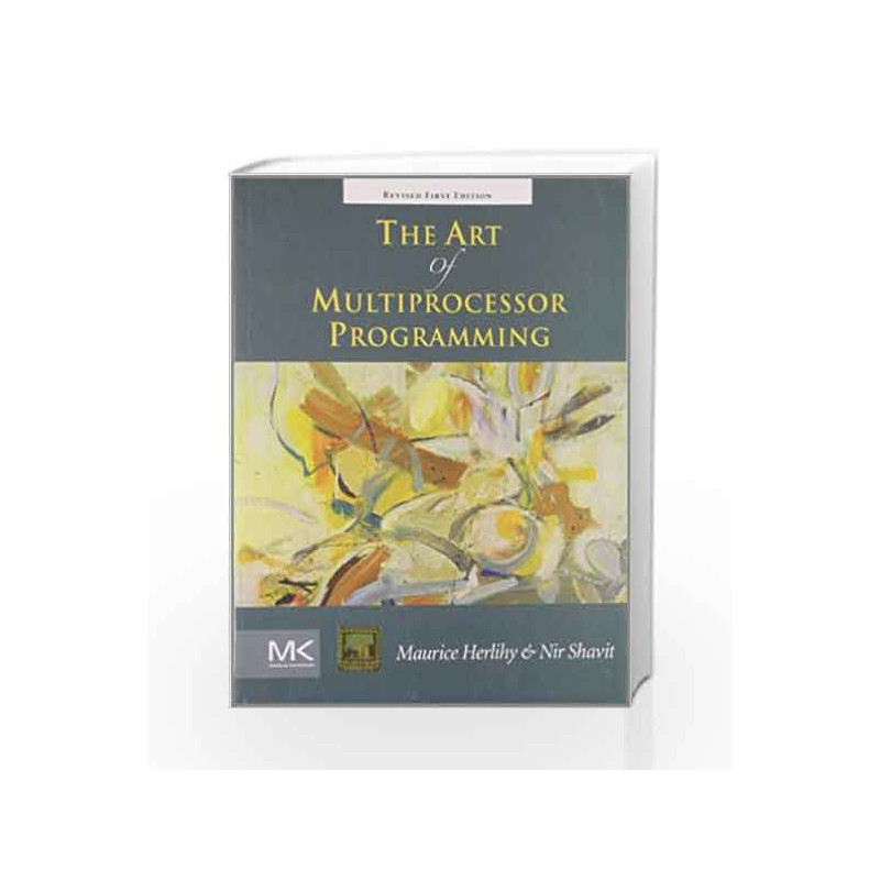 The Art of Multiprocessor Programming Revised Printing by Herlihy Book-9789382291510