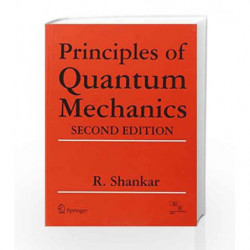 Principles of Quantum Mechanics by R. Shankar Book-9788181286864