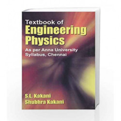 Textbook of Engineering Physics: As per Anna University Syllabus, Chennai by S. L. Kakani Book-9788123916552