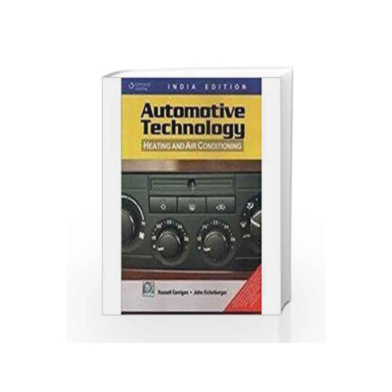 Automotive Technology:Heating And Air Conditioning by Russell Carrigan Book-9788131514221