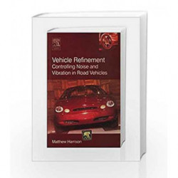 Vehicle Refinement Controlling Noise and Vibration in Road Vehicles by Harrison Book-9789380931487