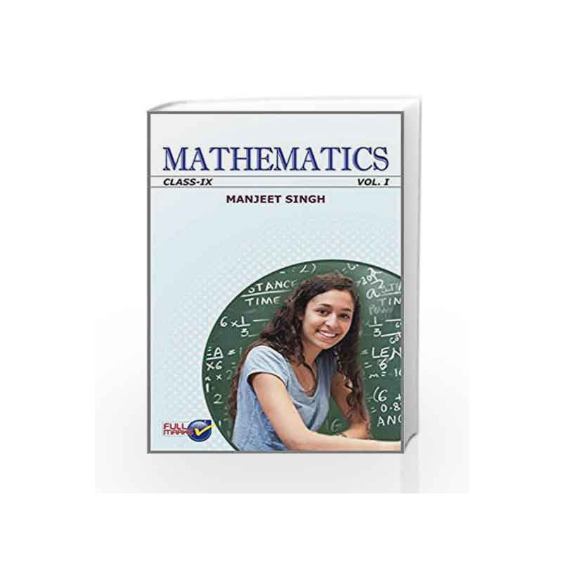 Mathematics Manjeet Singh Class IX ( Set of 2 Volumes ) 2018-19 by Manjeet Singh Book-9789351551348