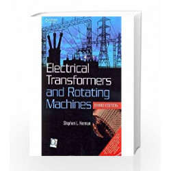 ELECTRICAL TRANSFORMERS AND ROTATING MACHINES, 3RD EDITION by Stephen L. Herman Book-9788131518168