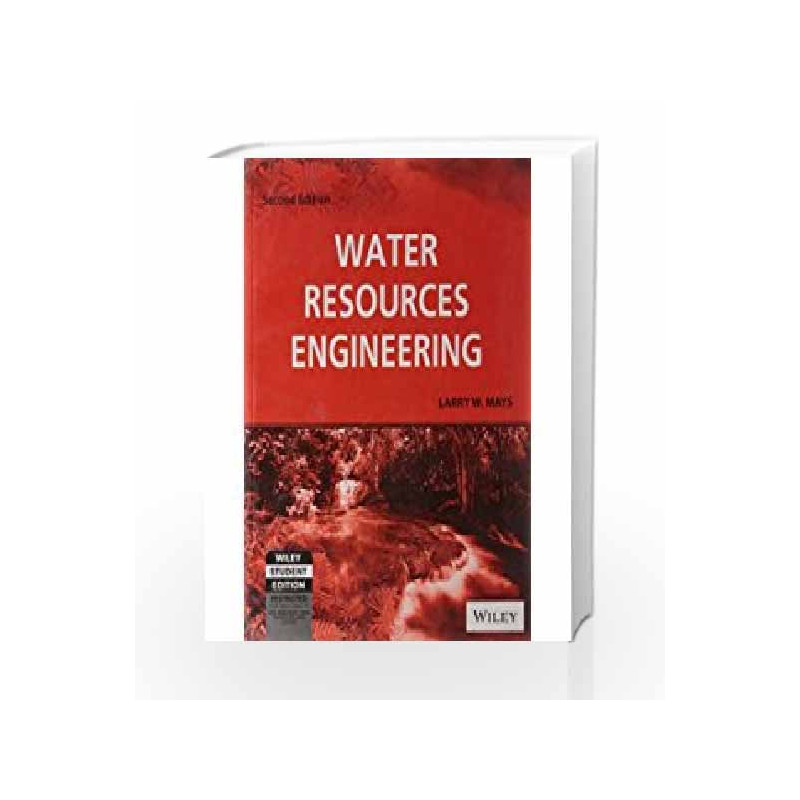 Water Resources Engineering by Larry W.Mays Book-9788126531646