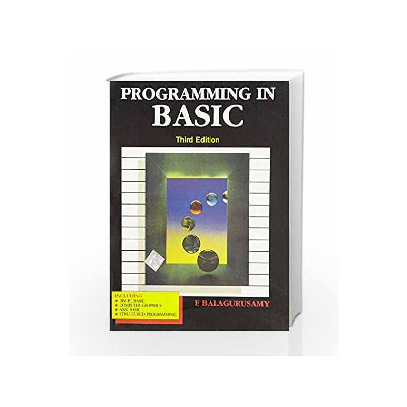 PROGRAMMING IN BASIC by E Balagurusamy Book-9780074600559